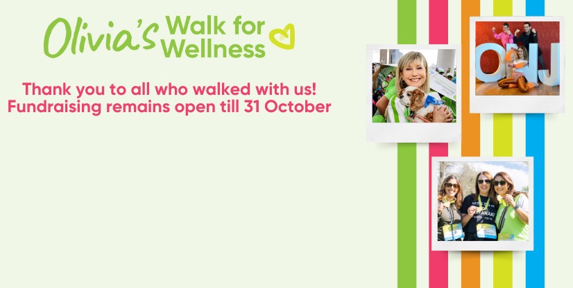 Olivia's Walk for Wellness | Thank you for walking with us! Fundraising renains open until 31 October.